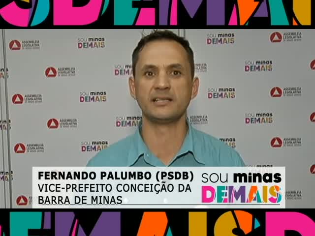Vice-prefeito de Conceição da Barra de Minas conta por que é Minas Demais